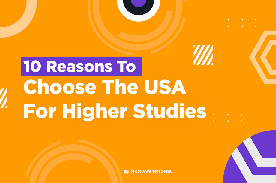 10 Reasons To Choose The USA For Higher Studies